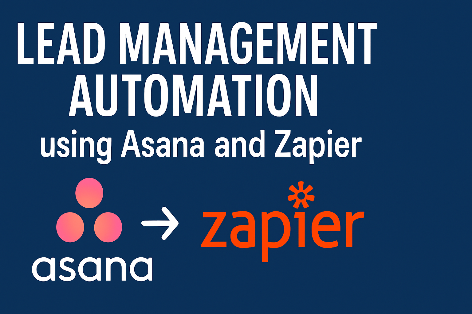 Lead Management using Asana an d Zapier